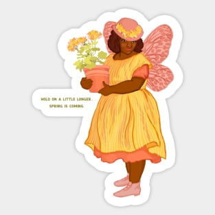 Hold On A Little Longer Spring Is Coming Sticker